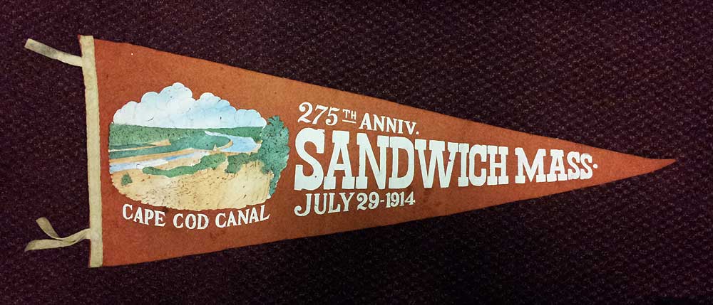Canal 100th & Sandwich 275th celebration Pennant - 1914